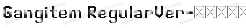 Gangitem RegularVer字体转换